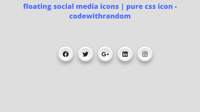 floating social media icons | pure css icon - codewithrandom