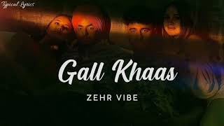 Zehr Vibe Gall Khaas Lyrics In Punjabi,Gall Khaas, lyrics,Zehr Vibe,Zehr Vibe Gall Khaas,Gall Khaas Zehr Vibe Gall Khaas, Gall Khaas lyrics by Zehr Vibe,Gall Khaas, Zehr Vibe, Gall Khaas song lyrics, Gall Khaas lyrics, Gall Khaas Zehr Vibe lyrics, Zehr Vibe Gall Khaas lyrics, Zehr Vibe new song, Zehr Vibe latest song, Gall Khaas song zehr vibe, lyrics, lyrical video,latest punjabi songs, new punjabi song