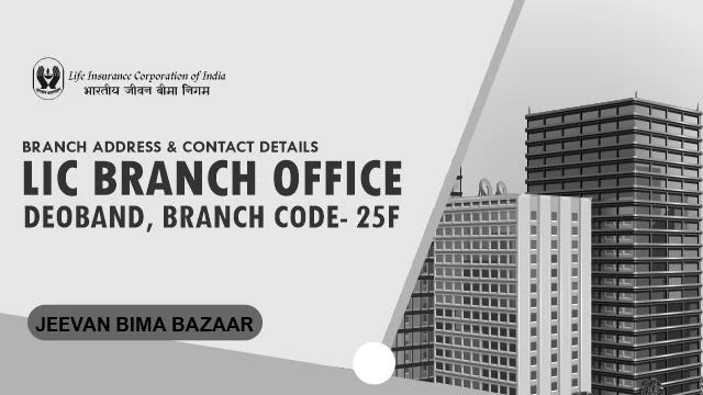 LIC Branch Office Deoband 25F