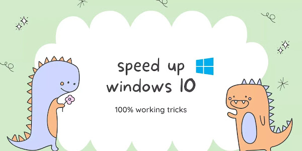 Top 15 Tips to Increase the Performance of Windows 10