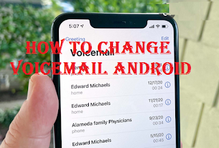 How to change voicemail on Samsung phone, read here
