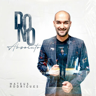 Baixar Música Gospel Dono Absoluto - Mateus Rodrigues Mp3