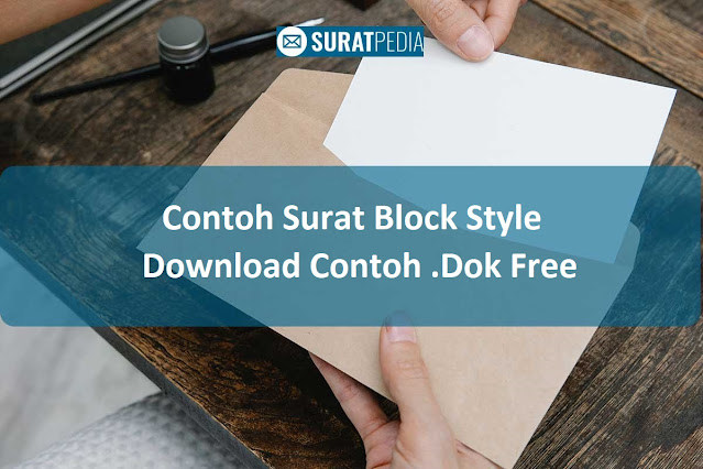 2 Contoh Surat Block Style. Free Download Contoh Dok