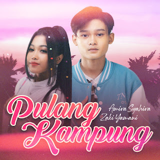 Amira Syahira & Zaki Yamani - Pulang Kampung MP3