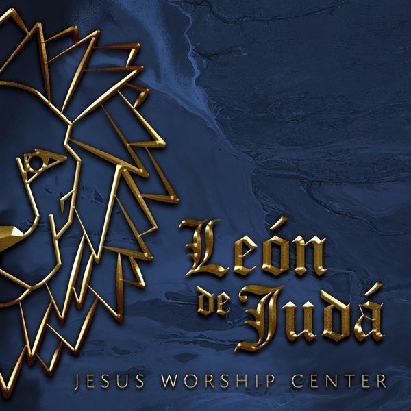 Jesus Worship Center – León De Judá 2018