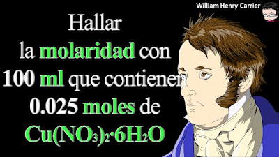 Calcular la molaridad de 100 ml que contienen 0.025 moles de Cu(NO3)2∙6H2O