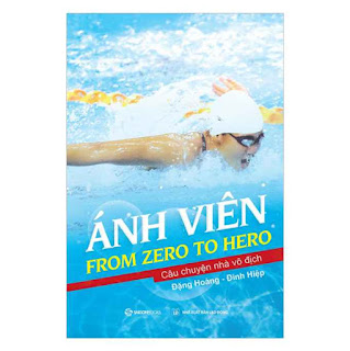 Ánh Viên: From Zero To Hero ebook PDF EPUB AWZ3 PRC MOBI
