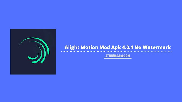 alight motion mod apk 4.0.4