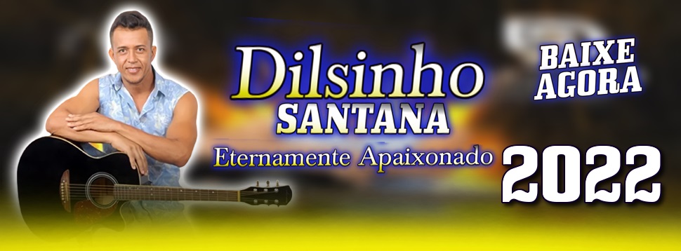 Dilsinho Santana