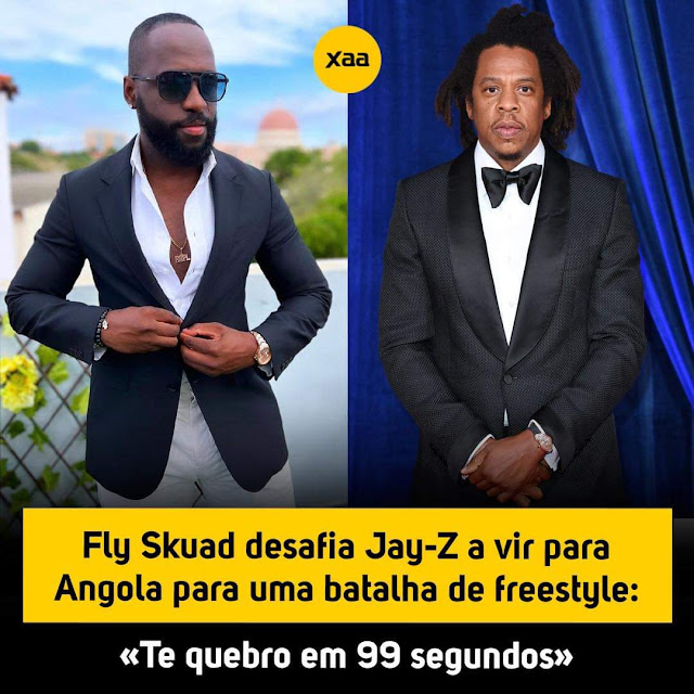 Fly Skuad desafia Jay-Z a vir para Angola para uma batalha de freestyle: «Te quebro em 99 segundos».