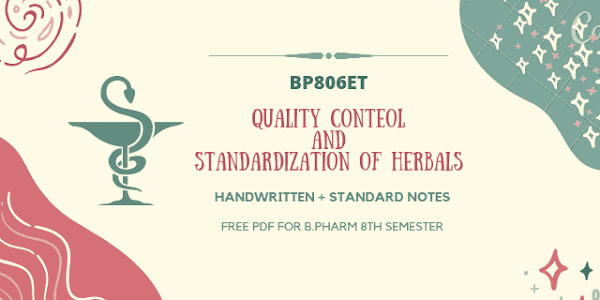 Quality Control And Standardization Of Herbals Notes PDF FREE