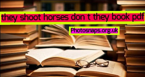 they shoot horses don t they book pdf ebook,  they shoot horses don t they book pdf ebook ,  they shoot horses don t they book pdf download download ,  they shoot horses don t they book pdf ebook
