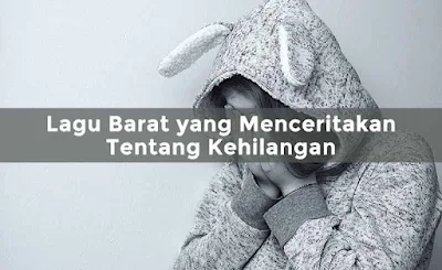 lagu barat tentang kehilangan