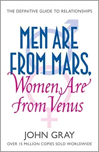 Men are from Mars, Women are from Venus by John Gray