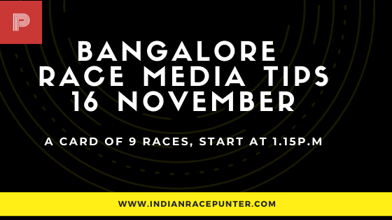 Bangalore Race Media Tips 16 November