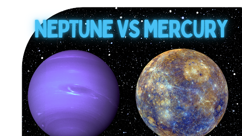 Mercury vs Neptune: Exploring the Differences Between Two Mighty Planets