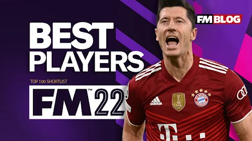 Best Strikers in Football Manager 2022, FM22, FM Blog