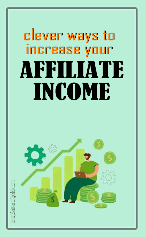 Clever Techniques To Increase Your Affiliate Income