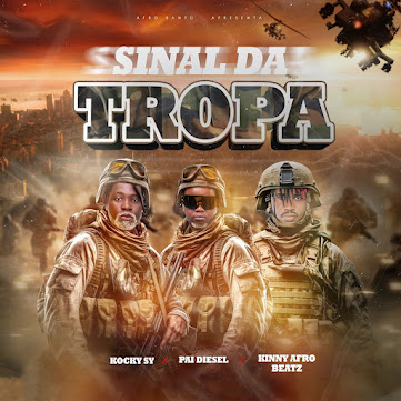 Dj Kinny Afro Beatz, Kock Sy, Pai Diesel - Sinal da Tropa (Kuduro)