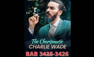 Charlie Wade Bab 3425-3426