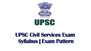 UPSC Civil Services Examination Syllabus 2022 | Exam Pattern