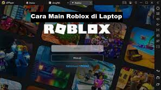 Cara Main Roblox di Laptop