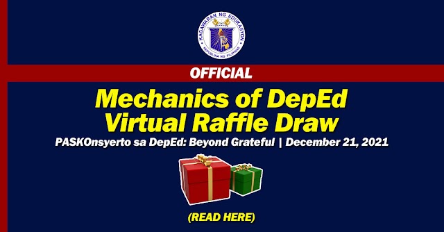 MUST READ! Mechanics of DepEd Virtual Raffle Draw | PASKOnsyerto sa DepEd: Beyond Grateful | December 21, 2021