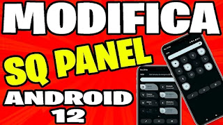 modifica el sq panel de android 12