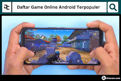 Game Online, Daftar Game Online, Game Online Android Terpopuler