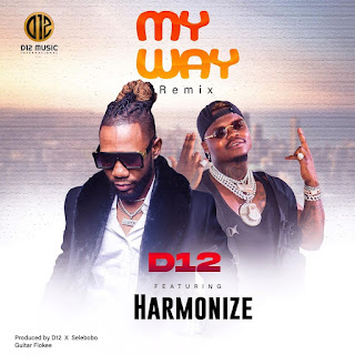 NEW AUDIO|D12 FT HARMONIZE-MY WAY REMIX|DOWNLOAD OFFICIAL MP3 