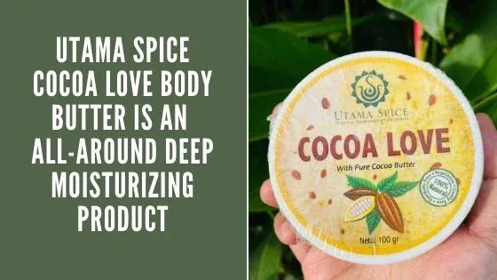 Utama Spice Cocoa Love Body Butter review