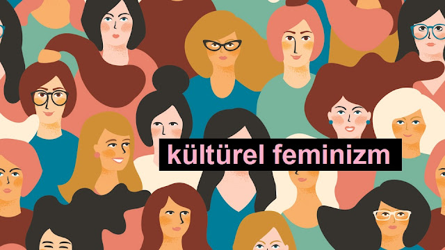 kültürel feminizm