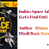 India's Space Adventure (Let's Find Out) | Author - Biman Basu | Hindi Book Summary 