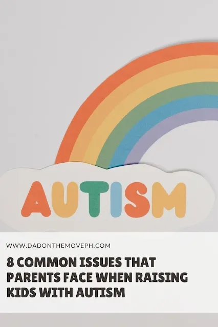 The 8 common issues of raising kids with autism