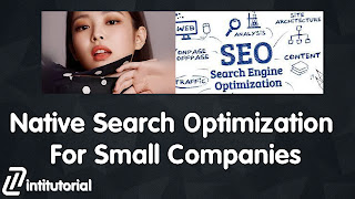 Native Search Optimization For Small Companies