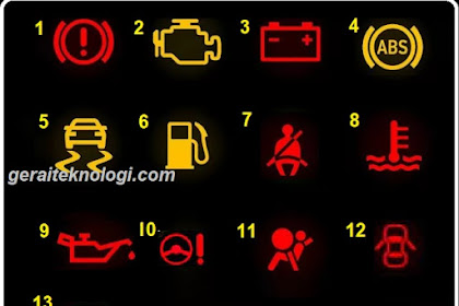 Mengenal dan Mengetahui Macam-Macam Tanda Lampu Indikator Pada Mobil 