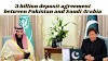 $3 billion deposit agreement between Pakistan and Saudi Arabia
