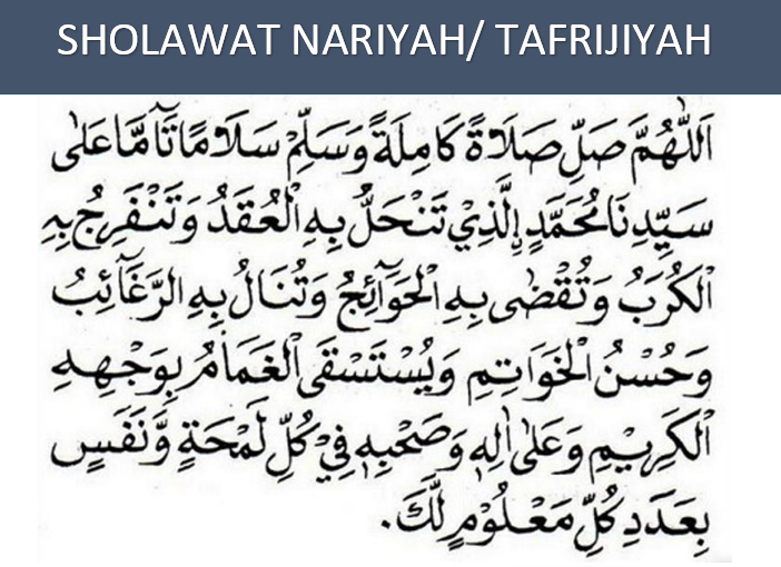 Teks Bacaan Sholawat Nariyah Atau Tafrijiyah Lengkap Arab Latin dan Artinya
