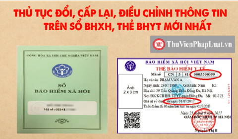 Cấp lại, đổi, điều chỉnh thông tin trên sổ bảo hiểm xã hội, thẻ bảo hiểm y tế