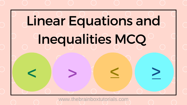 Linear Equations and Inequalities MCQ ICSE Class 7 Maths