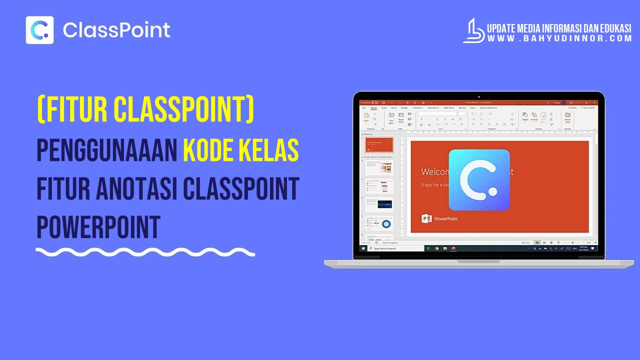 (Fitur Classpoint) Penggunaaan Kode Kelas Fitur Anotasi ClassPoint Powerpoint
