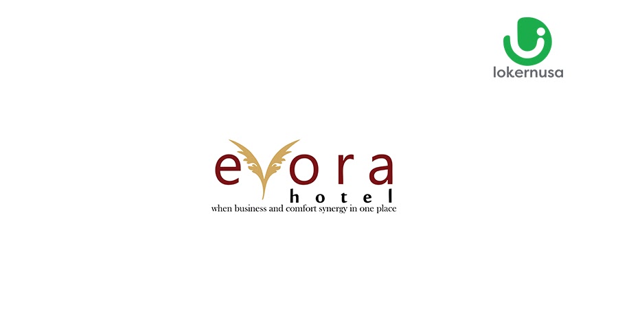 Lowongan Kerja Evora Hotel Surabaya