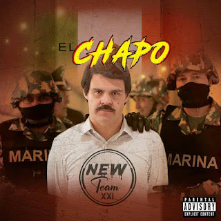 New Team XXI - El Chapo ( mp3 download )