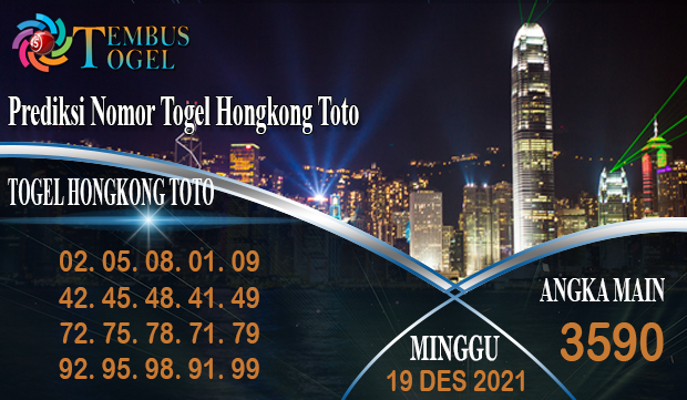 Prediksi Nomor Togel Hongkong Toto, Minggu 19 Desember 2021