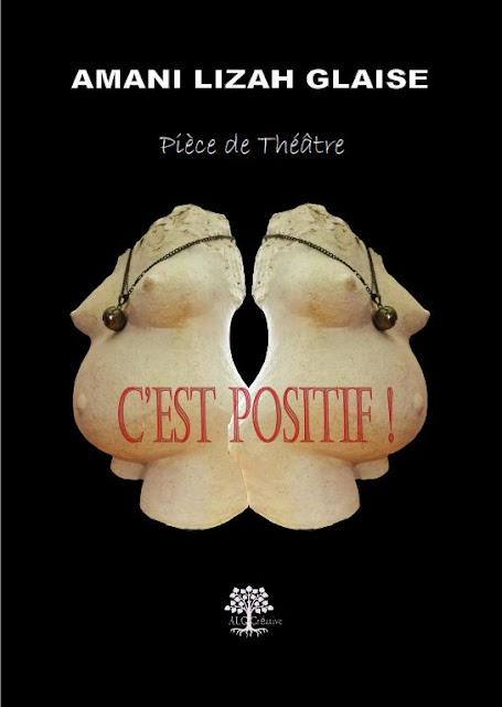 Actus : Amani Lizah Glaise publie sa pièce de théâtre "C'est positif !"