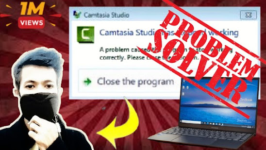How to Fix All Error of Camtasia Recorder has stopped Working [100% Works 2022]
