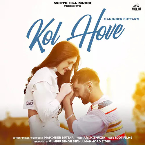 Kol Hove Lyrics – Maninder Buttar