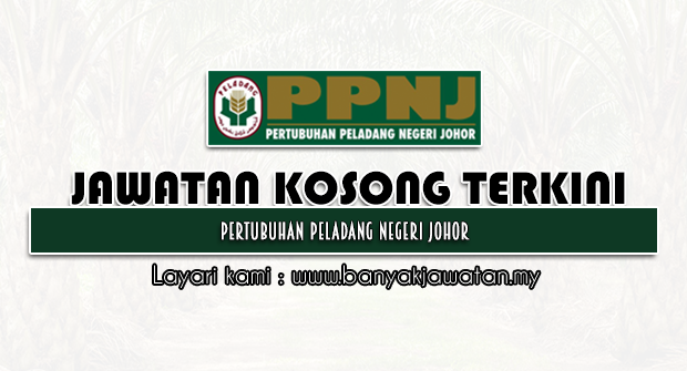 Jawatan Kosong 2022 di Pertubuhan Peladang Negeri Johor