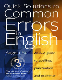 Quick Solutions to Common Errors in English An A-Z Guide to Spelling, Punctuation and Grammar