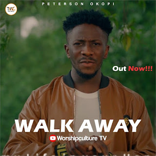 Peterson Okopi - Walk Away Lyrics + Video